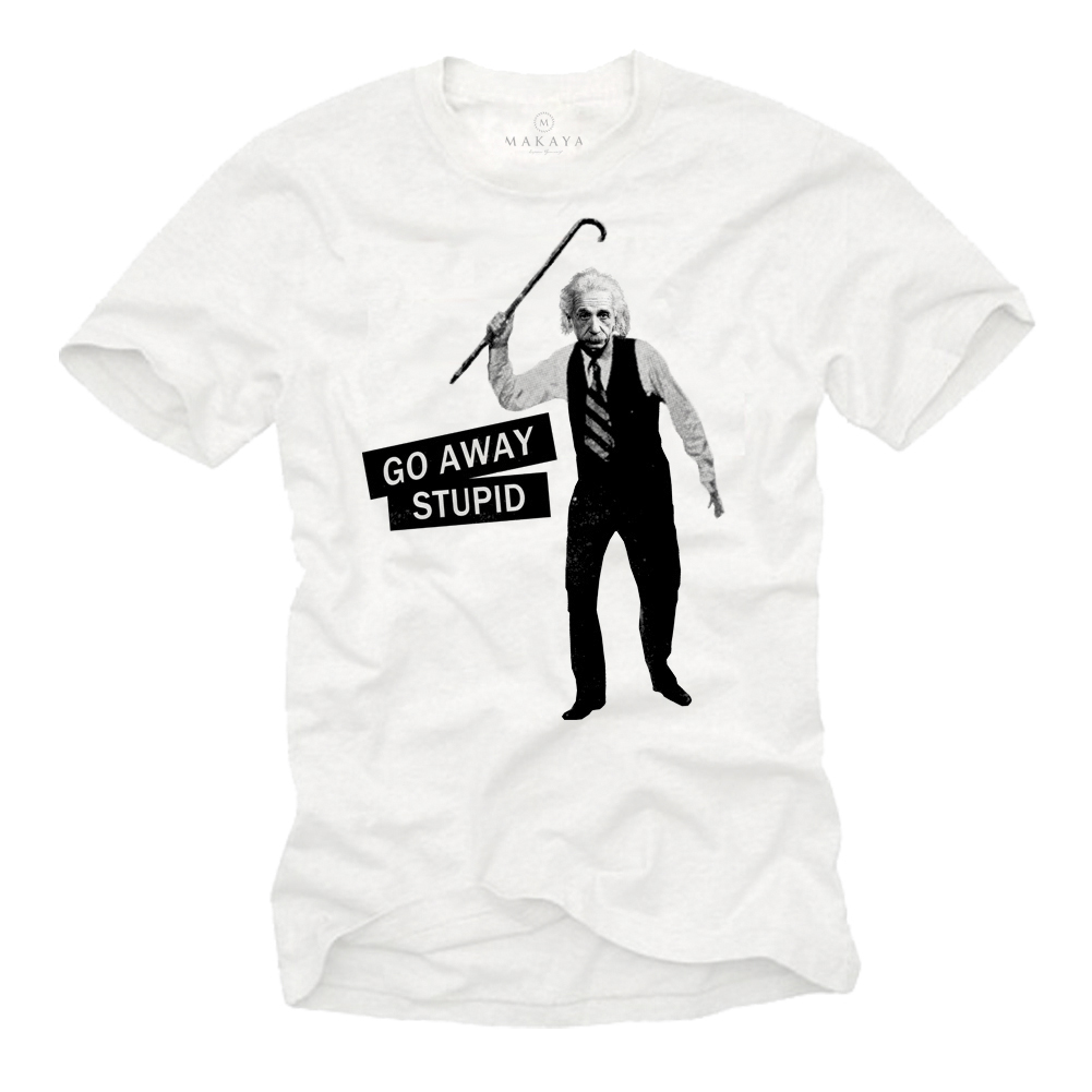 Herren T-Shirt - Go away stupid